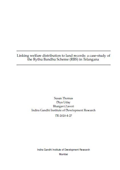 Linking welfare distribution to land records: a case-study of the Rythu Bandhu Scheme (RBS) in Telangana